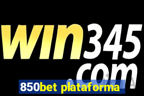 850bet plataforma